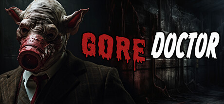 《Gore Doctor》登陆steam 逃脱生存恐怖新游